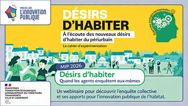 Désirs d’habiter - Quand les agents enquêtent eux-mêmes