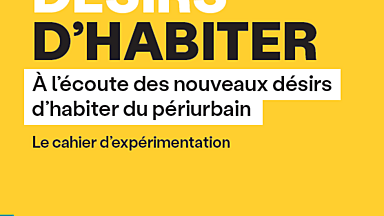 Désirs d’habiter - Quand les agents enquêtent eux-mêmes